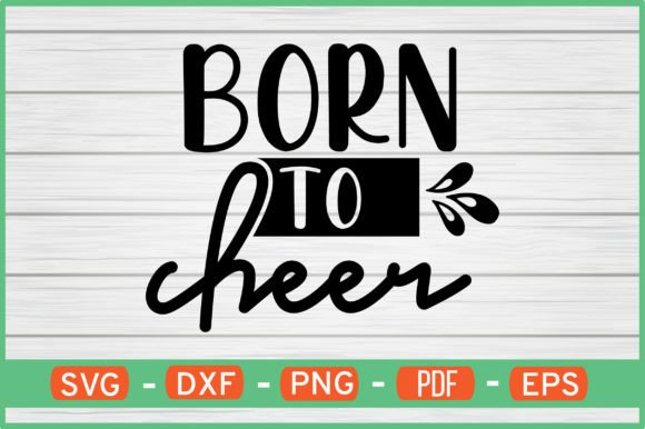 Born to Cheer SVG: Graphics for Crafts