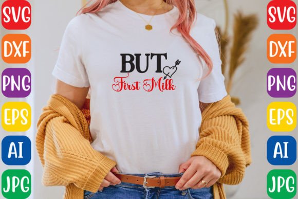 But First Milk: Premium Graphics & Freebies
