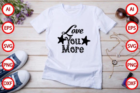 Love You More: Essential Graphics & Freebies
