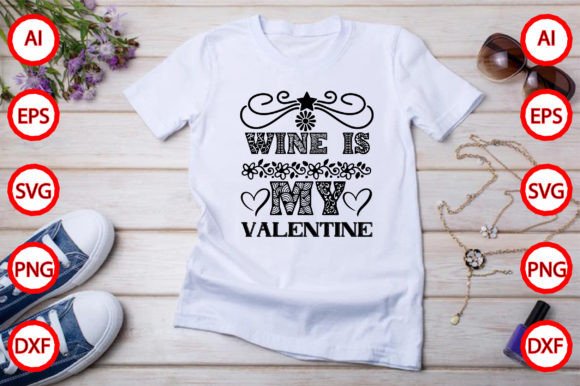 Wine is My Valentine Graphics: Freebies Review